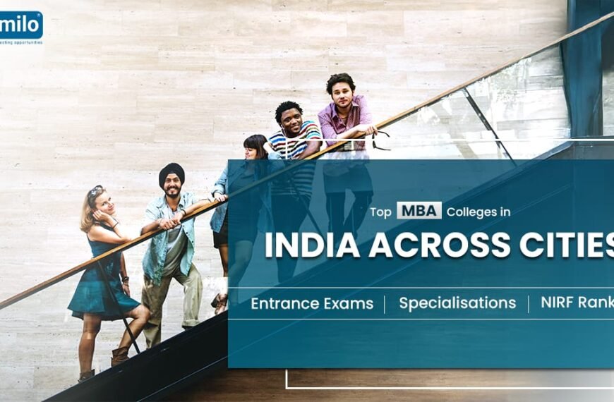 Top MBA Colleges in India Across Cities: Entrance Exams, Specialisations, NIRF Ranking